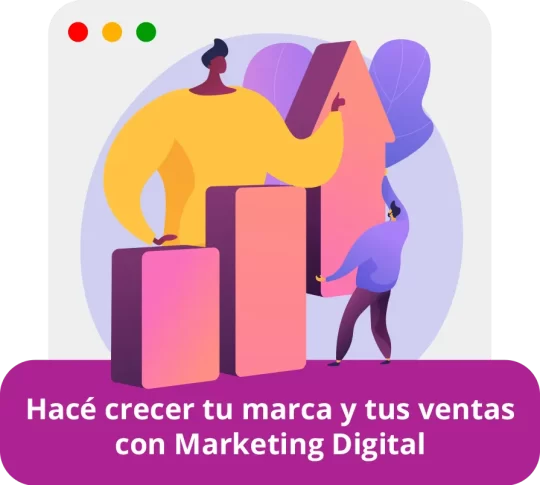 Hacé crecer tu marca y tus ventas con Marketing Digital
